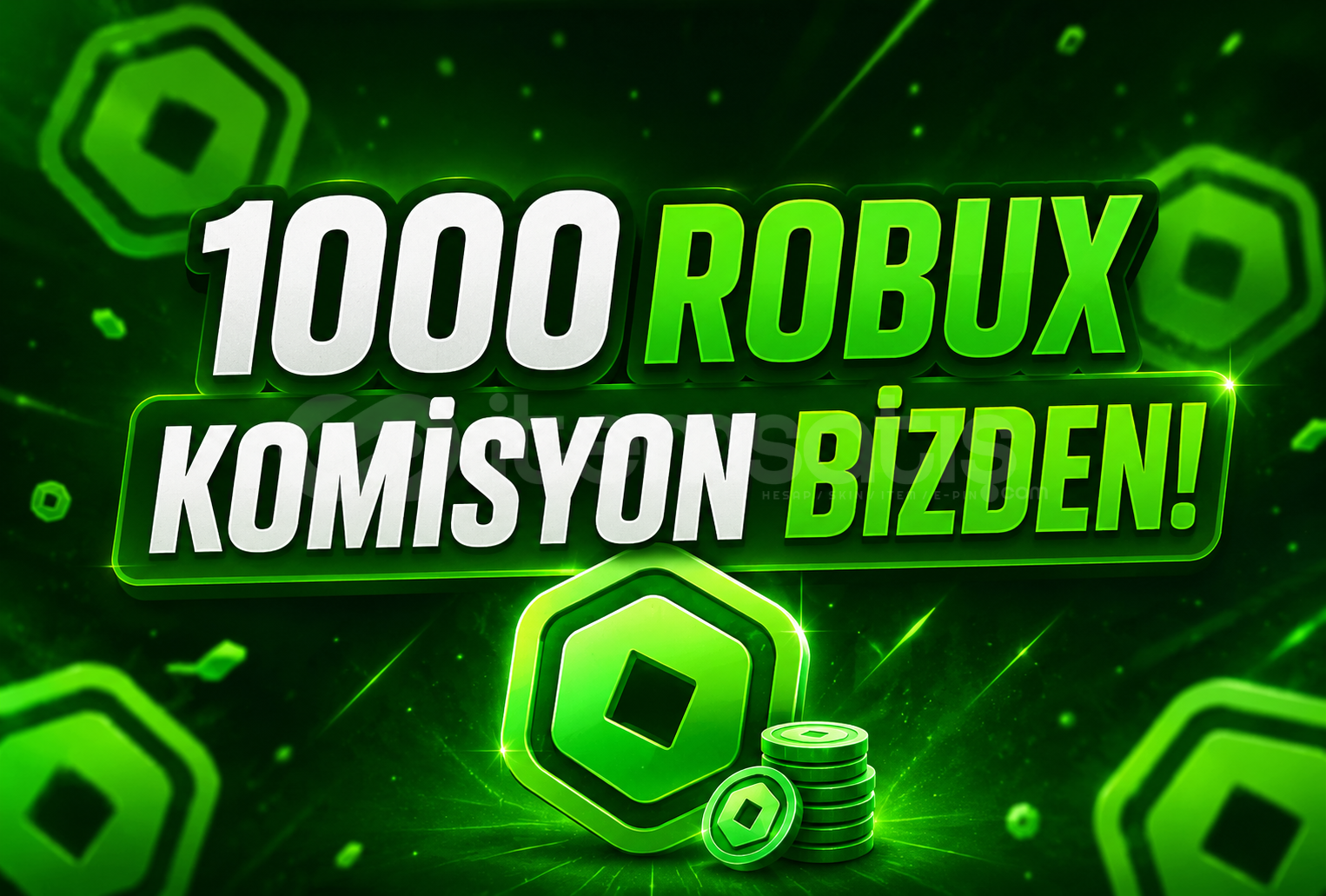 1K ROBUX KOMİSYON BİZDEN [EN UCUZU]